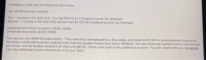  need help filling out a schedule 1 Complete a 1040 with