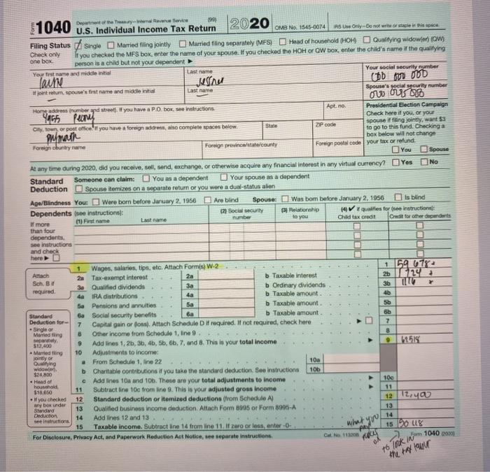 45, 600 (W2) You had $4,673.21 in Federal Income Tax Withheld Spouse
