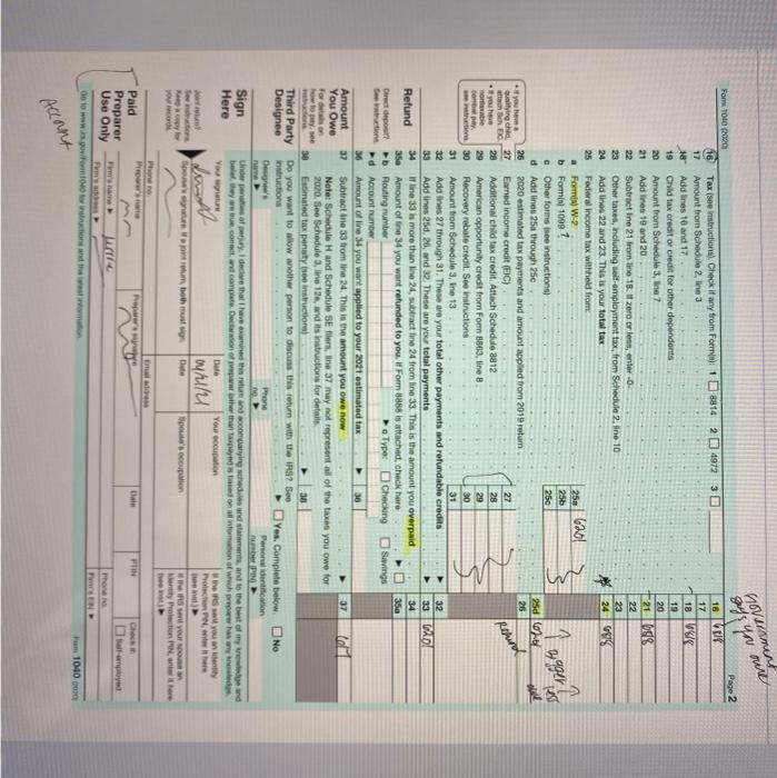 -- Income is 56, 800 (W2) Spouse had $5 212.14 in Federal