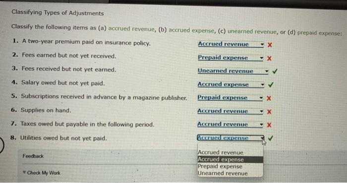  Classifying Types of Adjustments Classify the following items as (a) accrued