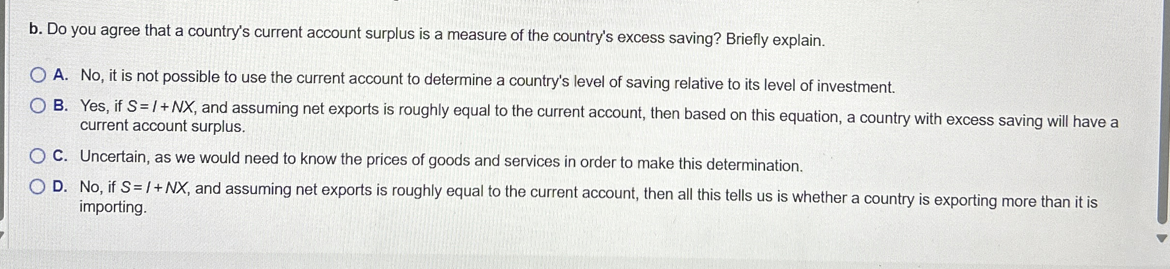  b. Do you agree that a country's current account surplus is