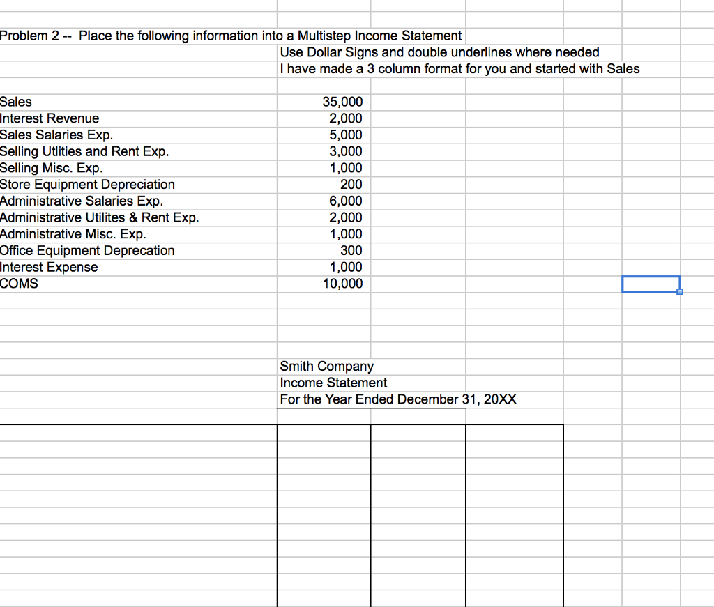 Problem 2 -- Place the following information into a Multistep Income
