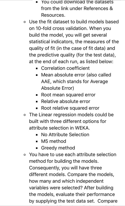 the datasets from the link under References Resources o Use the fit