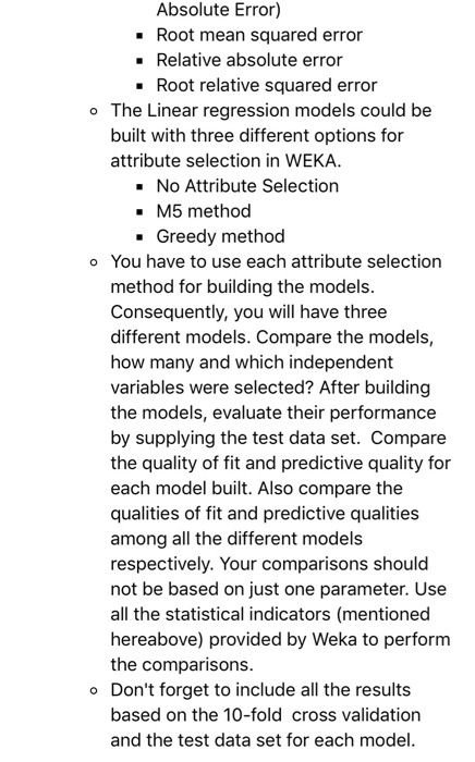 dataset to build models based on 10-fold cross validation. When you build