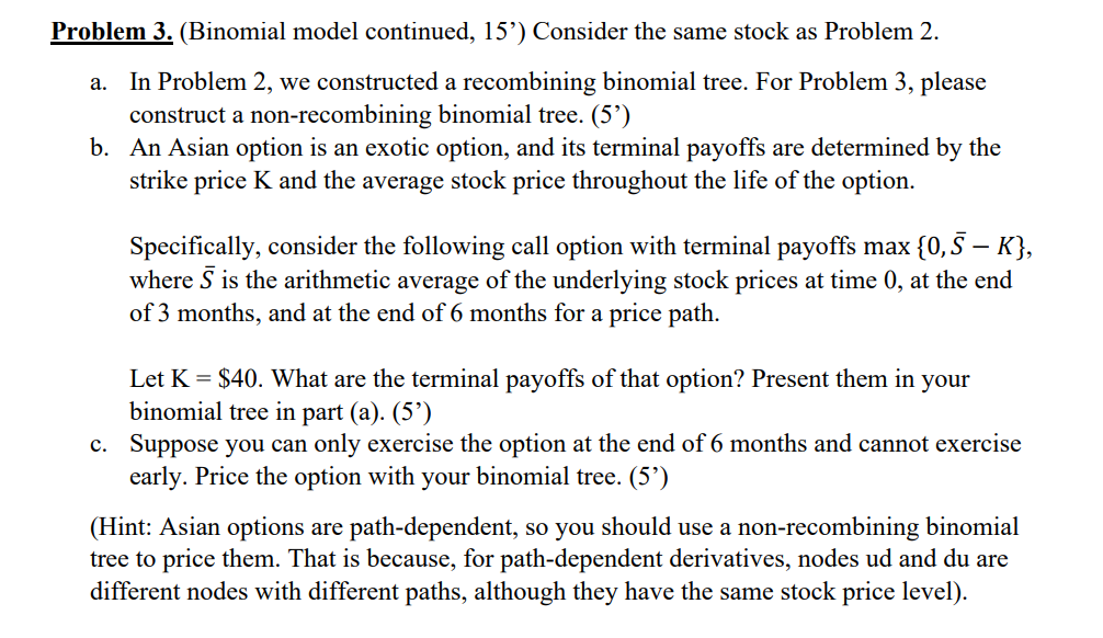 spot stock price is $40. Consider a two-period binomial model. The stock