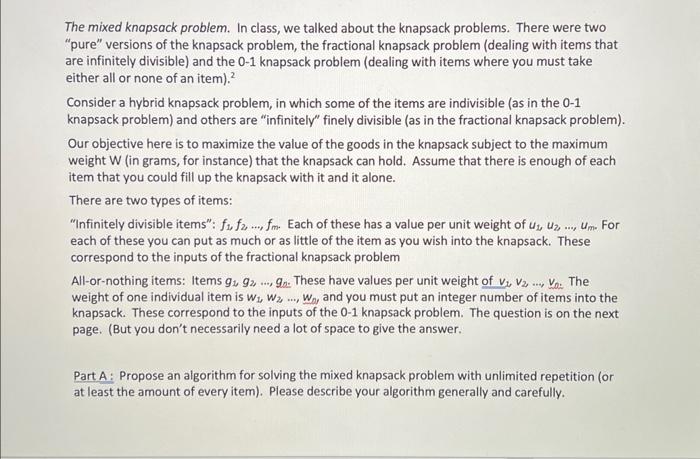  The mixed knapsack problem. In class, we talked about the knapsack