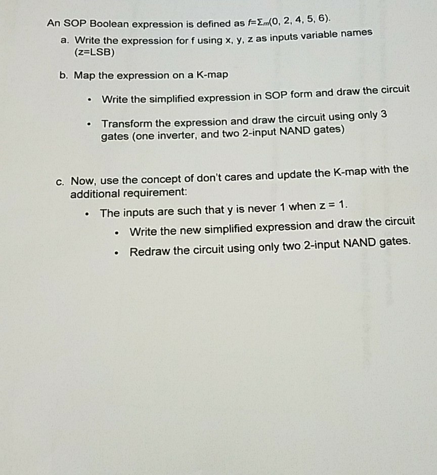  K-map simplification An SOP Boolean expression is defined as f=En(0, 2,