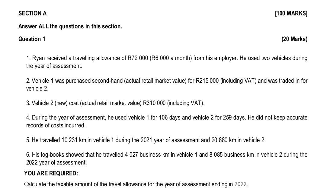 [100 MARKS] (20 Marks) 1. Ryan received a travelling allowance of R72