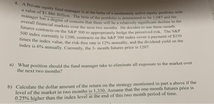 4. A Private equity fund manager is at the a value