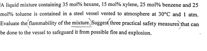  A liquid mixture containing 35mol% hexane, 15mol% xylene, 25mol% benzene and