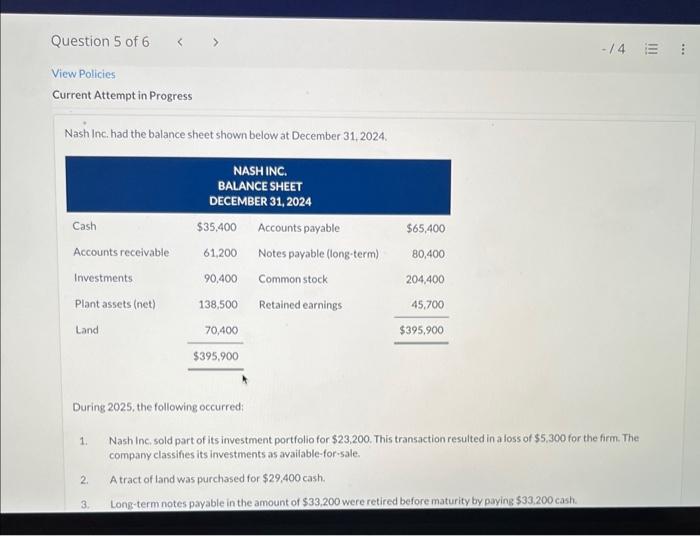  View Policies Current Attempt in Progress Nash Inc. had the balance