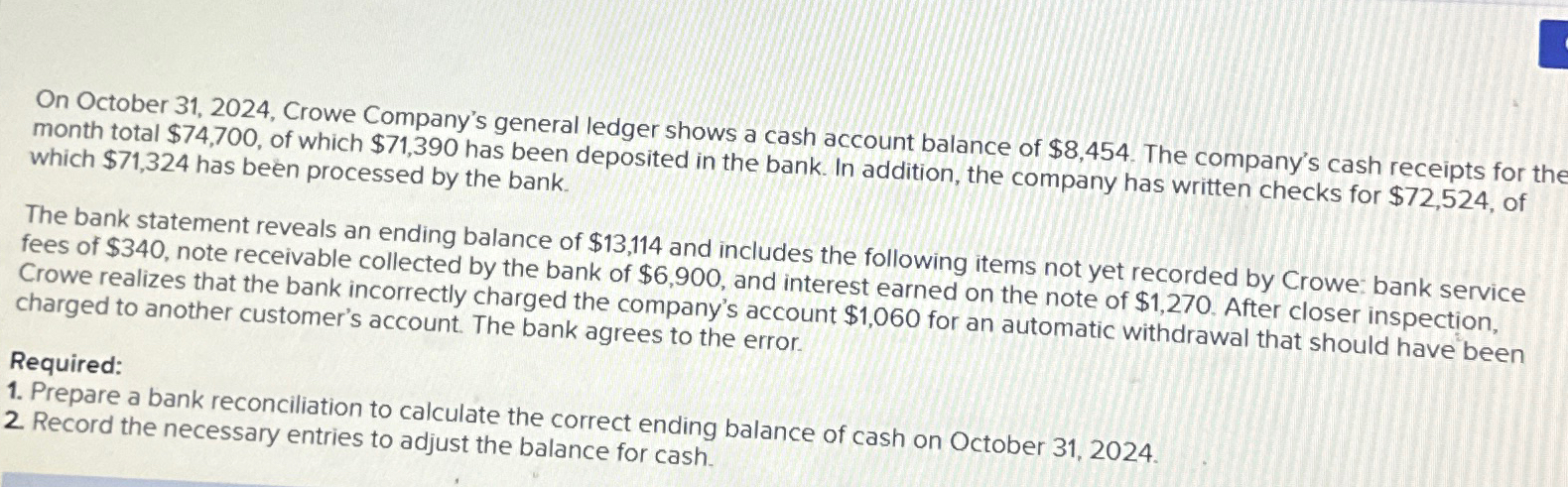  On October 31,2024, Crowe Company's general ledger shows a cash account