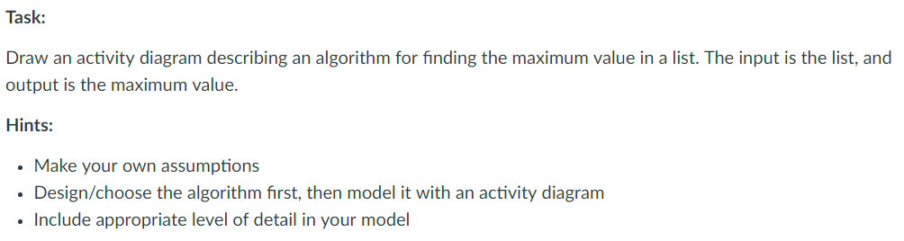  Task: Draw an activity diagram describing an algorithm for finding the