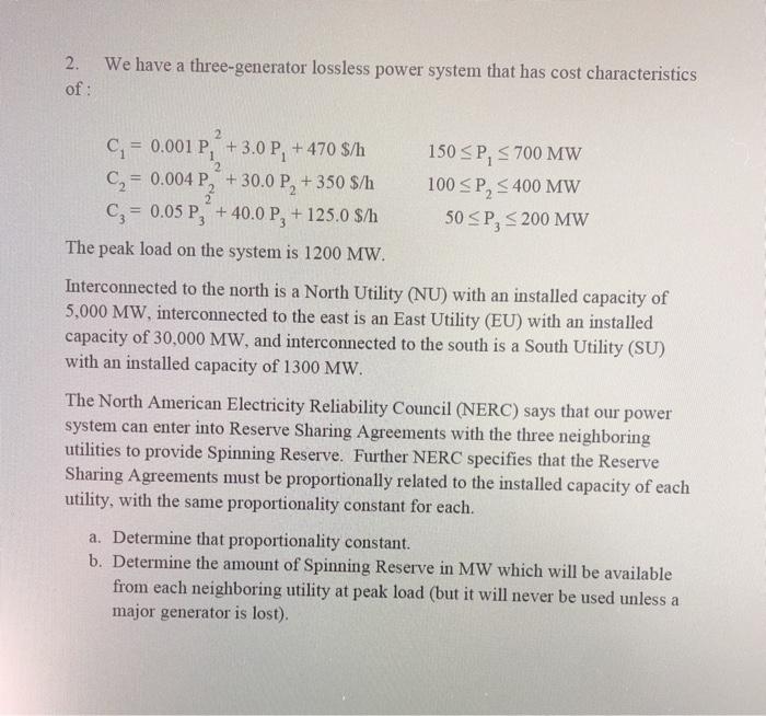  2 . We have a three-generator lossless power system that has