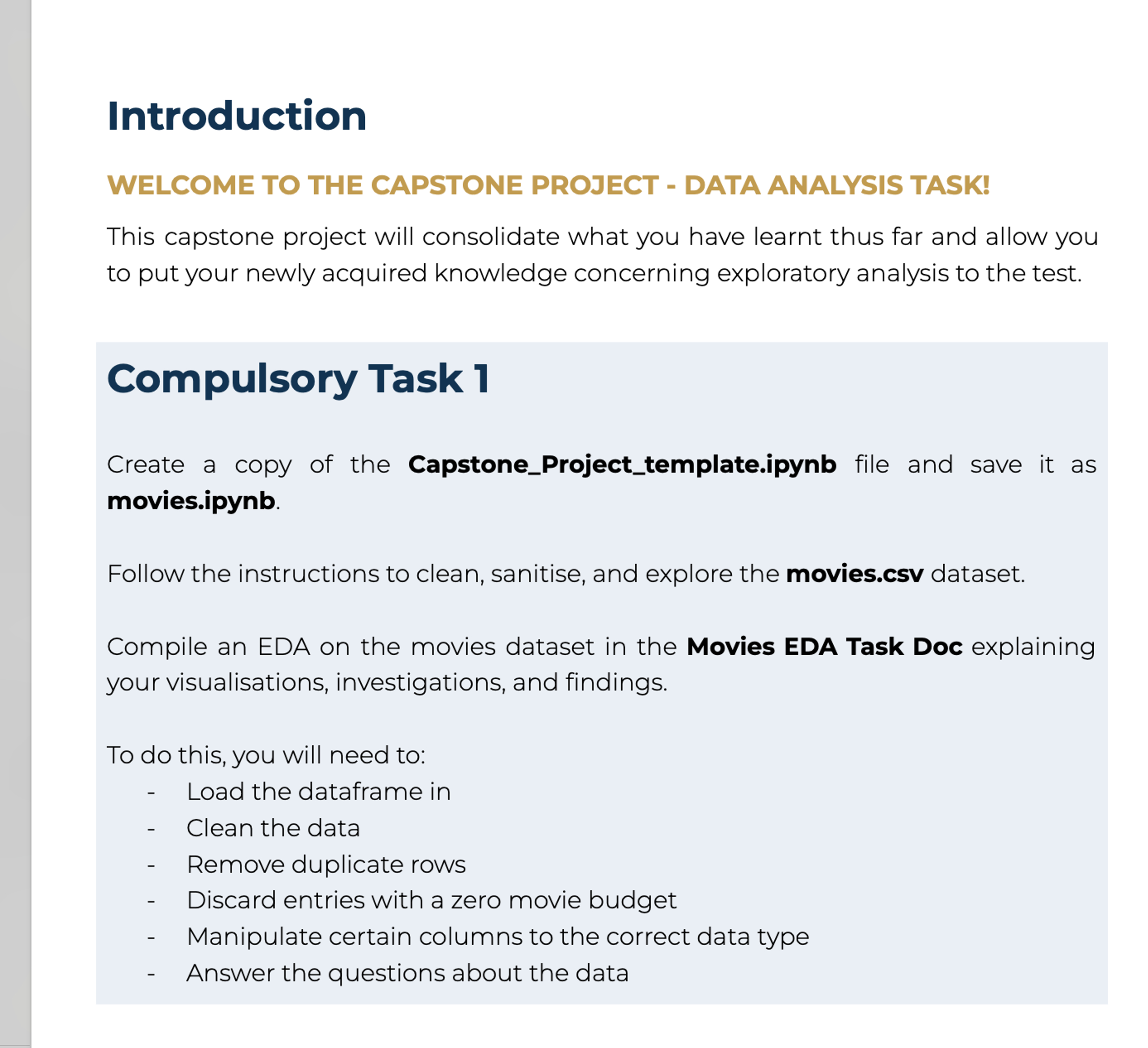  Introduction WELCOME TO THE CAPSTONE PROJECT - DATA ANALYSIS TASK! This