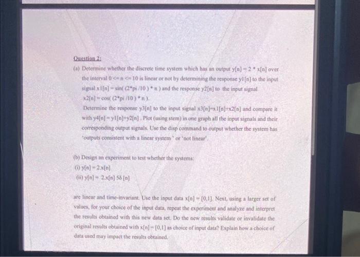  Oucation 2: (a) Determine whether the discrete time system which has