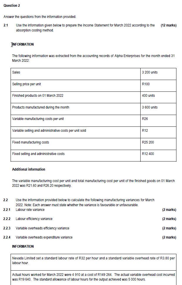 Question 2 Answer the questions from the information provided. 2.1 Use