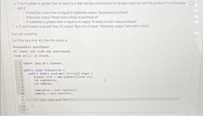 myMoney are read from input. A cookie costs 4 dollars - If