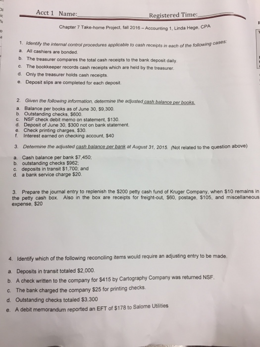  Acct 1 Name: Registered Time: Chapter 7 Take-home Project, fall 2016-Accounting