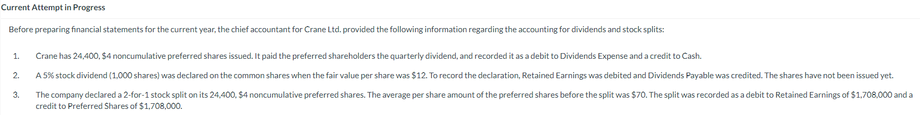  Before preparing financial statements for the current year, the chief accountant