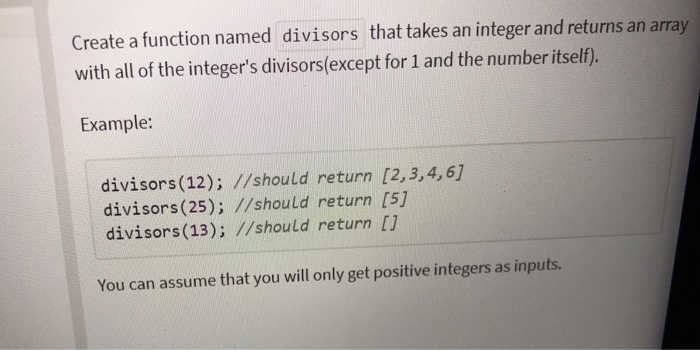  Create a function named divisors that takes an integer and returns
