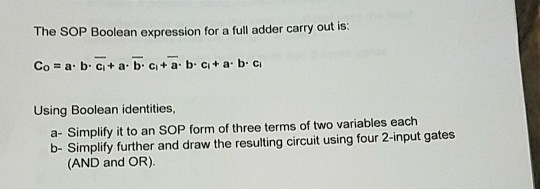  Boolean Algebra the SOP Boolean expression for a full adder carry