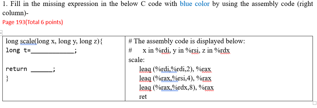 1. Fill in the missing expression in the below C code