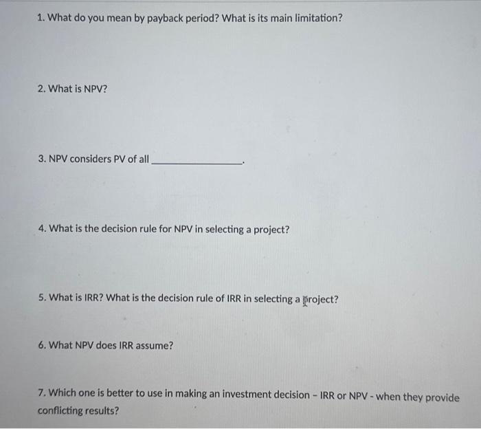  2. Net Present Value 1. Payback 8. What is the main