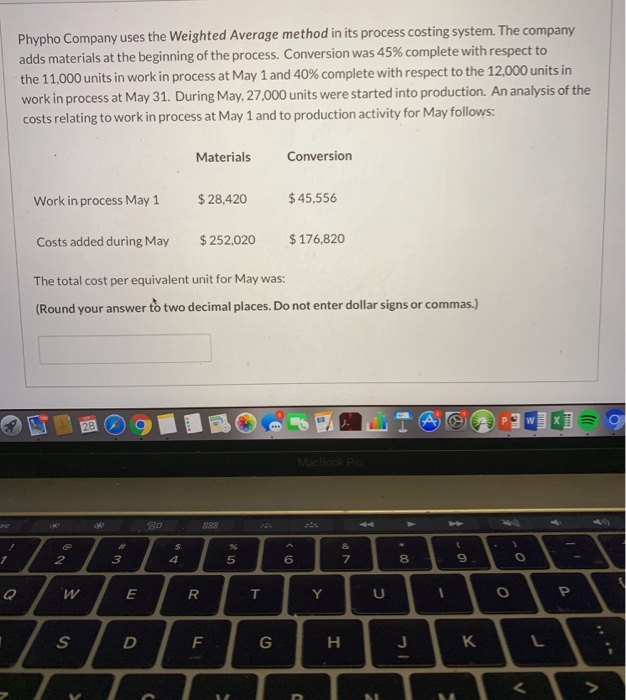  Phypho Company uses the Weighted Average method in its process costing