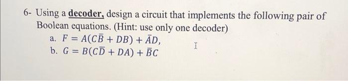  using a decoder design a circuit that implements the following pair