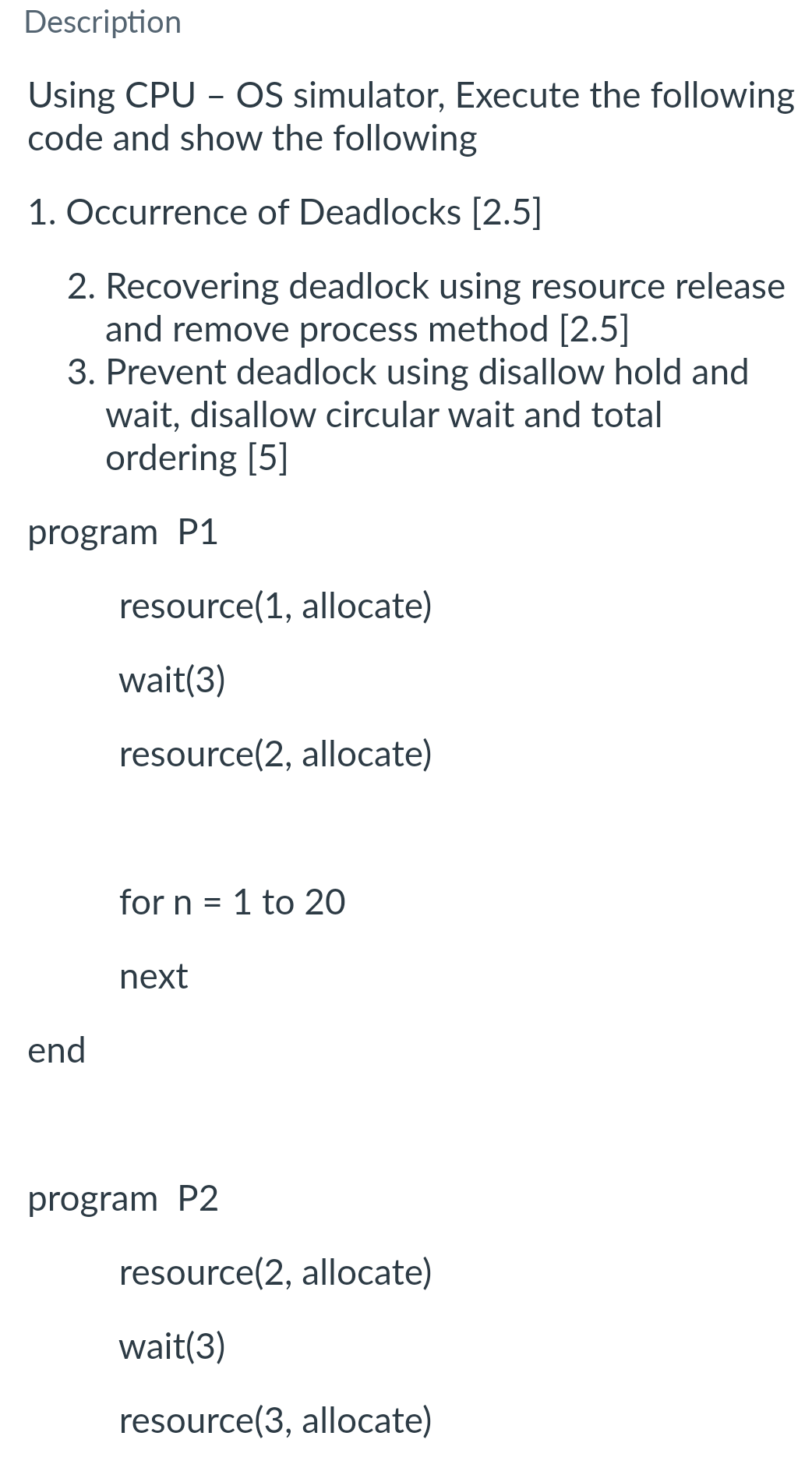 Description Using CPU - OS simulator, Execute the following code and