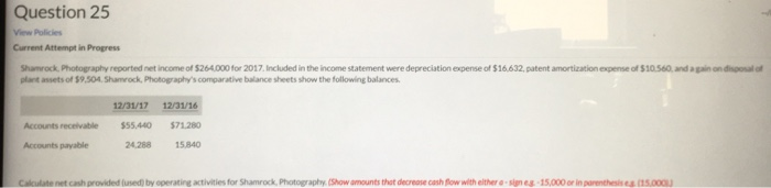  Question 25 View Policies Current Attempt in Progress Shamrock Photography reported