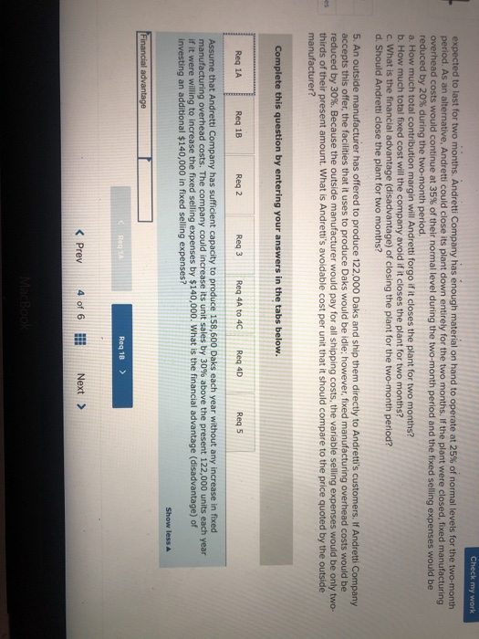 single product called a Dak. The company normally produces and sells 122,000