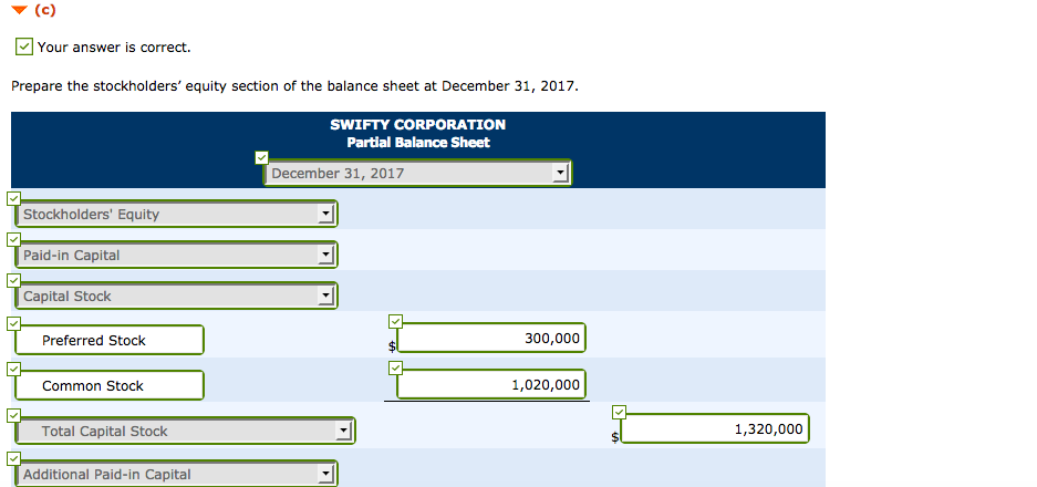 689,000 Treasury Stock (5,000 common shares) 40,000 During 2017, the corporation had