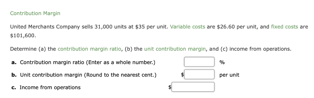 Please help I will leave a rating:) Contribution Margin United Merchants Company