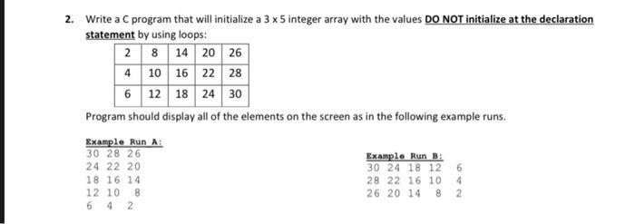 c programm 2. Write a C program that will initialize a 3