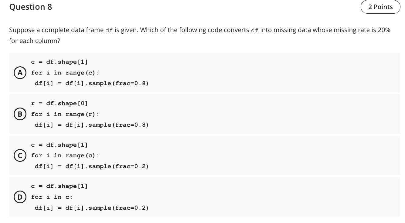 PyPyPy Suppose a complete data frame df is given. Which of the