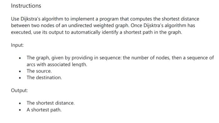  Instructions Use Dijkstra's algorithm to implement a program that computes the