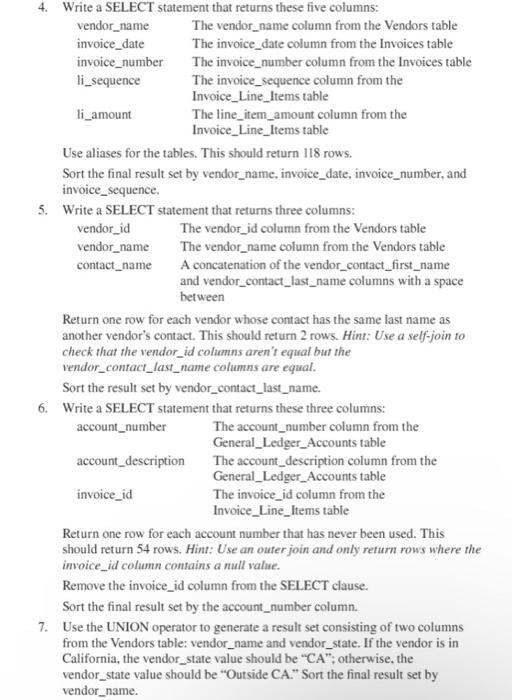 with comments for the following exercises. Exercises 1. Write a SELECT statement