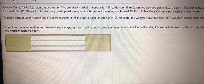  Umber Copy Centre Ltd uses laser printers. The company started the