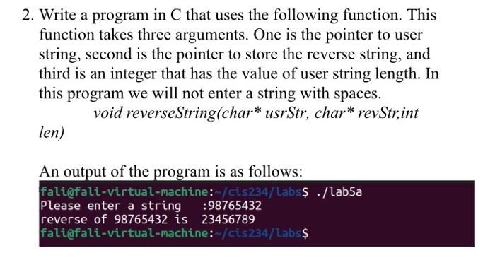  Write a program in C that uses the following function. This