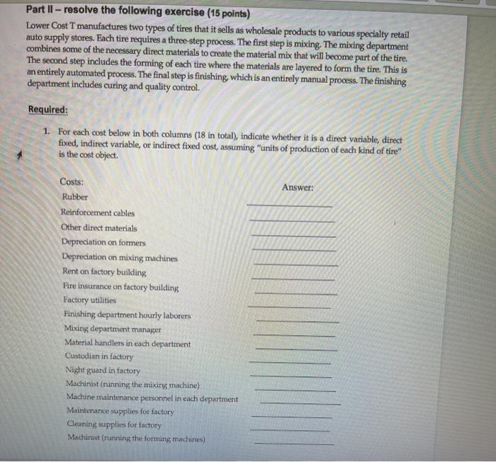  Part II - resolve the following exercise (15 points) Lower Cost