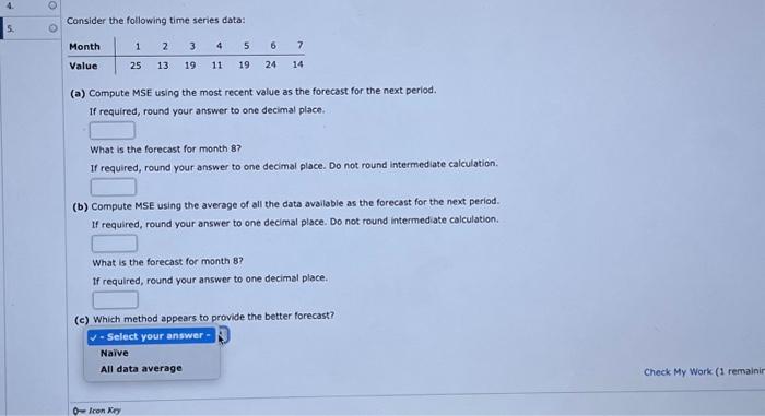  Consider the following time series data: (a) Compute MSE using the