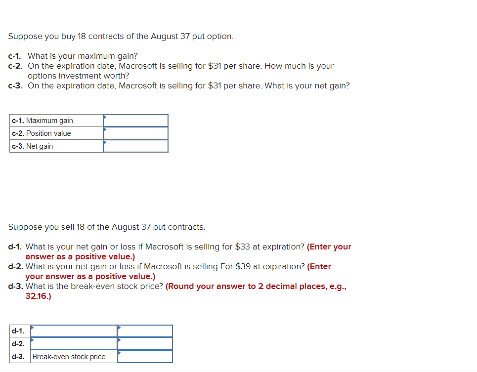  Suppose you buy 18 contracts of the August 37 put option.
