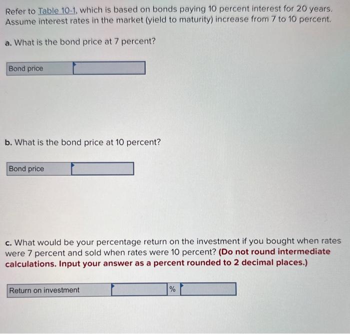  Refer to Table 10-1. which is based on bonds paying 10