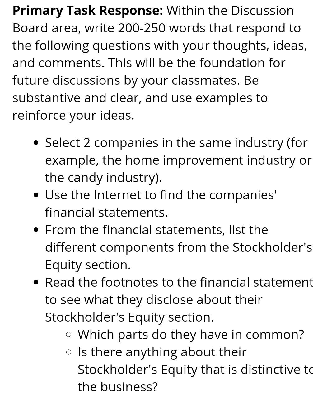  Primary Task Response: Within the Discussion Board area, write 200-250 words