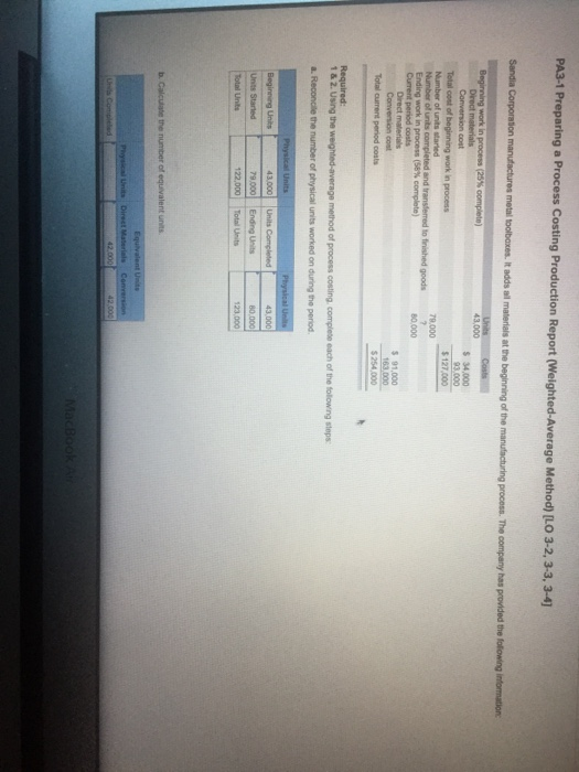  PA3-1 Preparing a Process Costing Production Report (Weighted-Average Method) [LO 3-2,