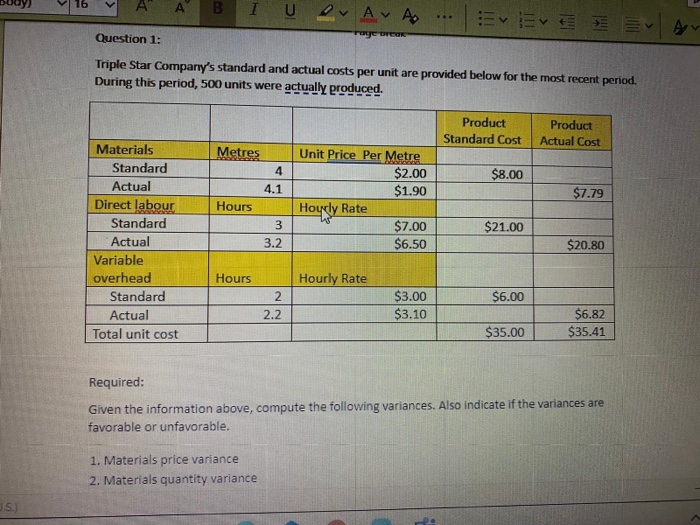  B I U ON A A A Question 1: rage or