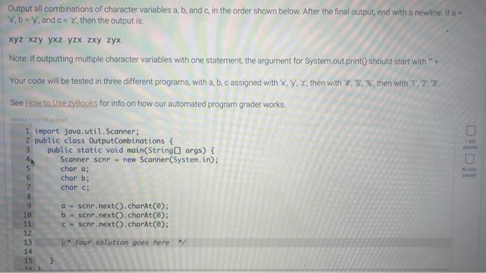 ******JAVA*******It indicates where the solution goes Output all combinations of character variables