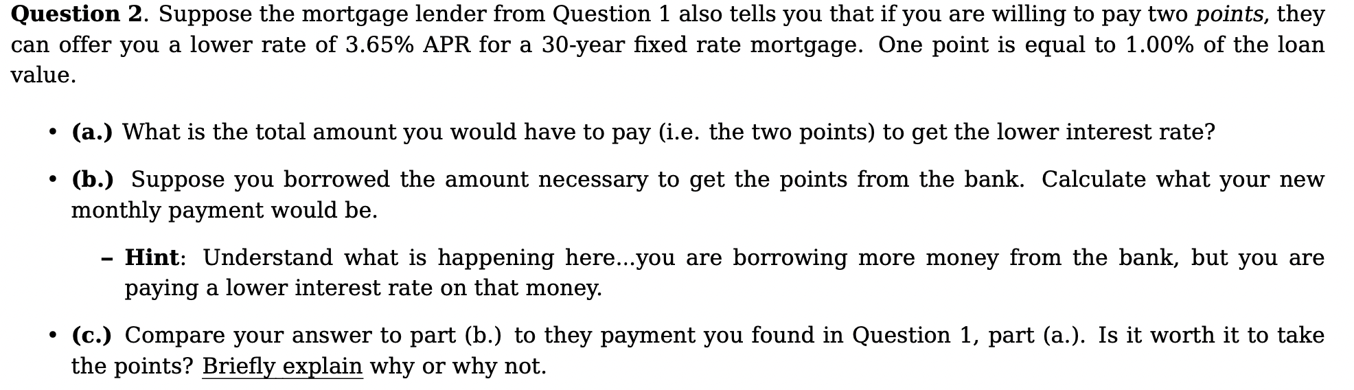 We will begin by considering a fairly straightforward situation. Suppose you are